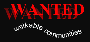 Wanted: Walkable Communities